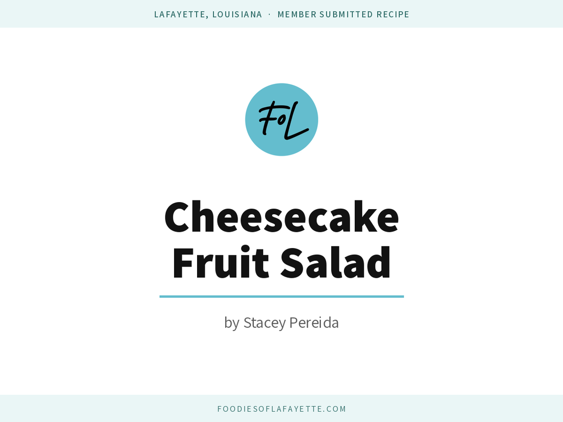 Stacey's Cheesecake Fruit Salad