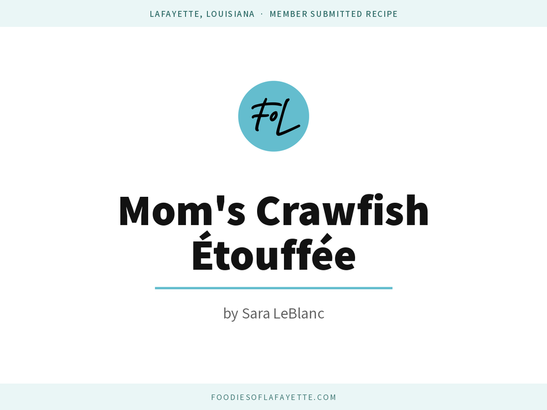Sara's Mom's Crawfish Étouffée