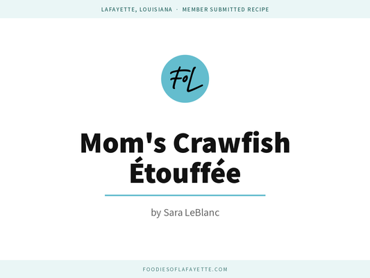 Sara's Mom's Crawfish Étouffée